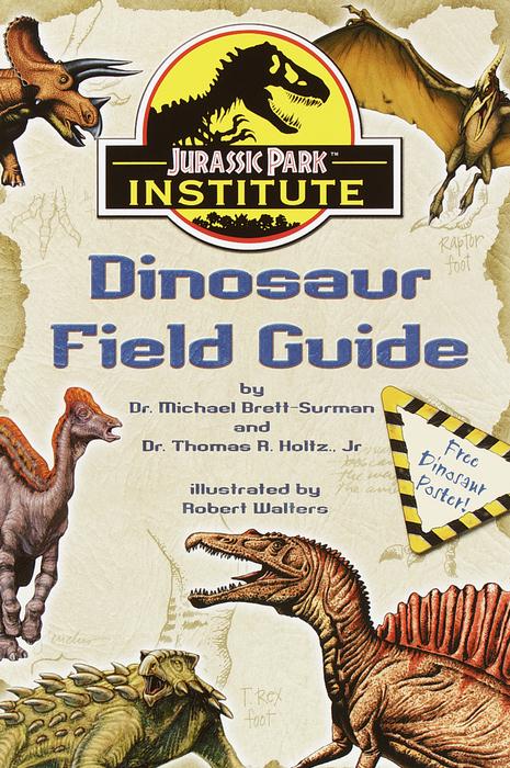 Title details for Jurassic Park Institute<sup>TM</sup> Dinosaur Field Guide by Dr. Thomas R. Holtz, Jr. - Available